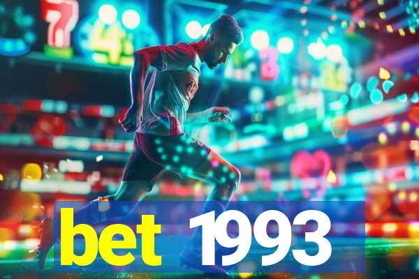 bet 1993